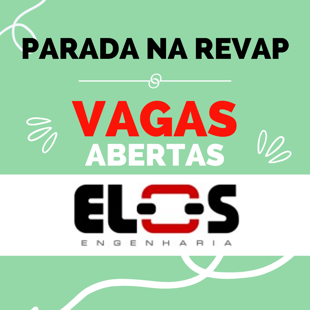 Parada na REVAP: Novas vagas na ELOS