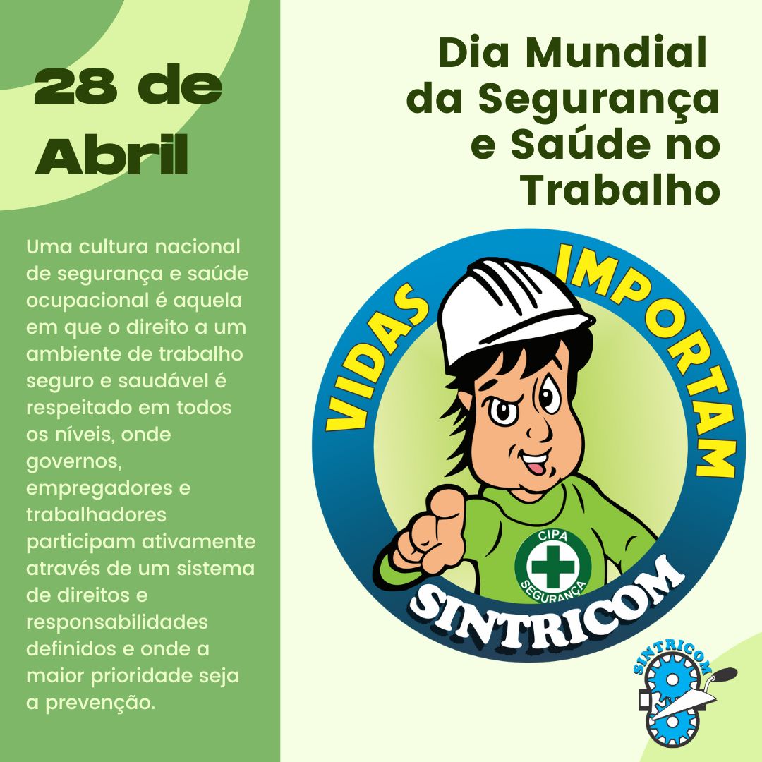 28/4 – Dia Mundial da Segurança e Saúde no Trabalho e Dia Nacional em Memória das Vítimas de Acidentes e Doenças do Trabalho