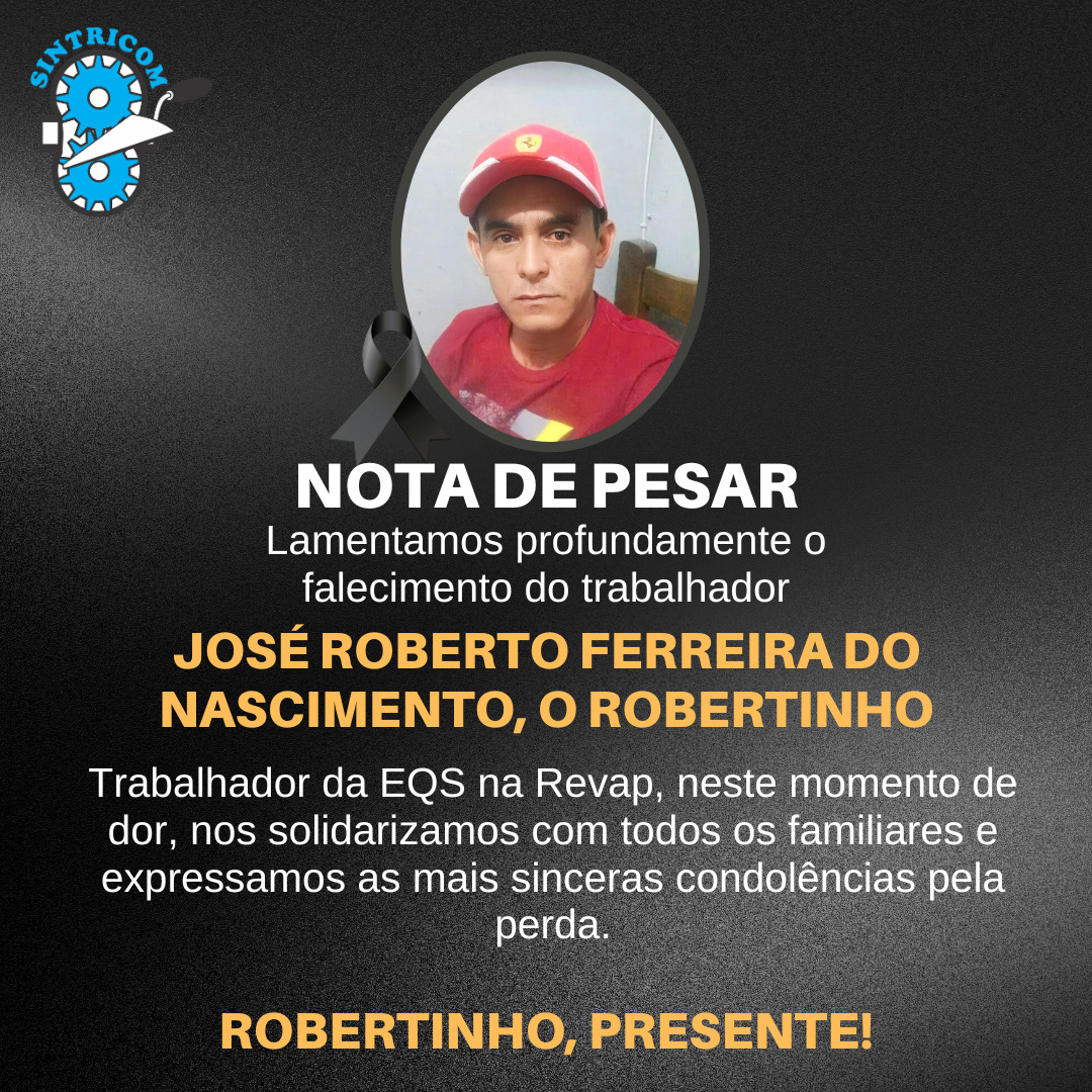 Sintricom cobra investigação sobre  morte de trabalhador da Revap e marca manifesto