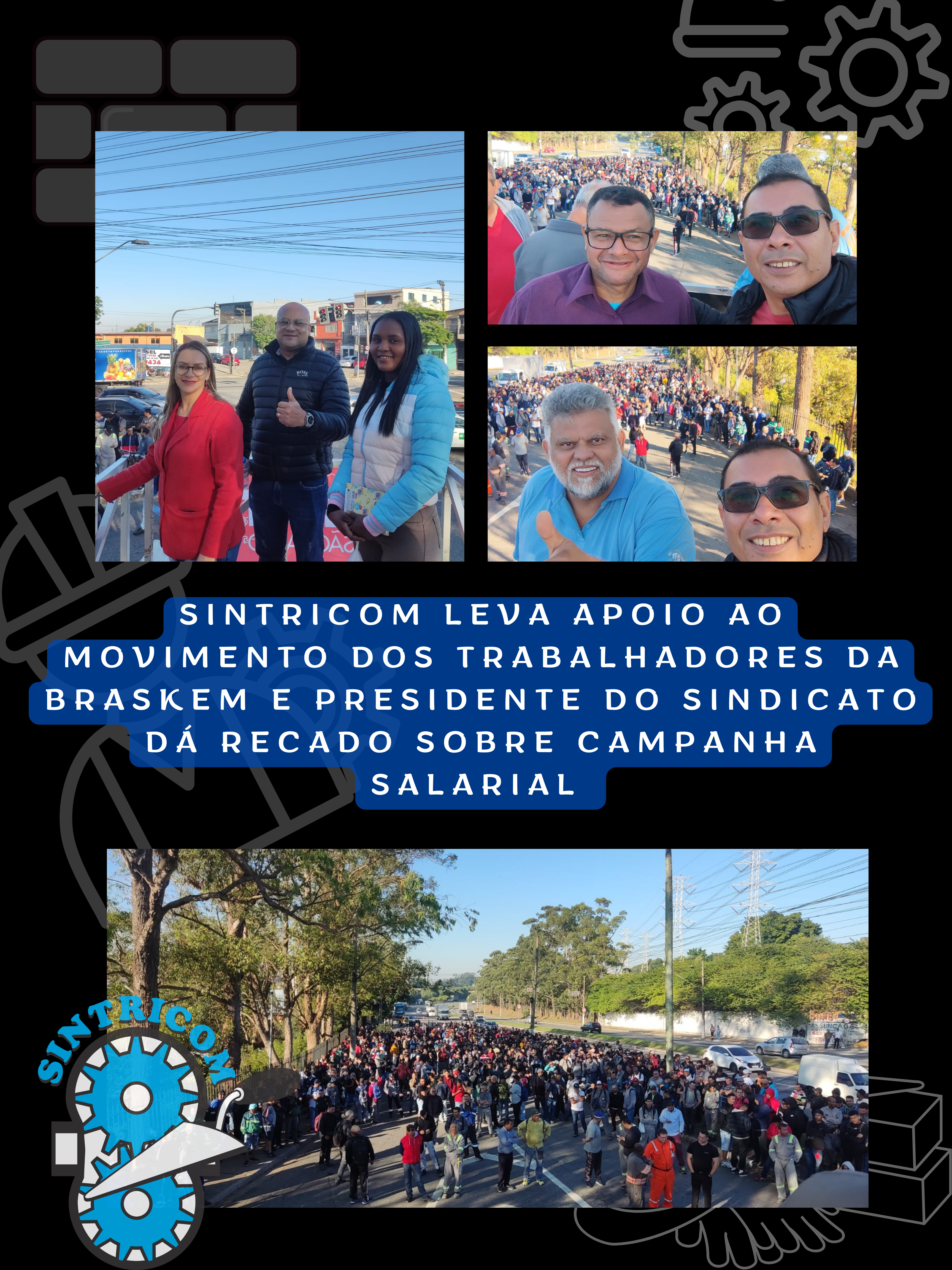 Sintricom leva apoio ao movimento dos trabalhadores da Braskem e presidente do Sindicato dá recado sobre Campanha Salarial
