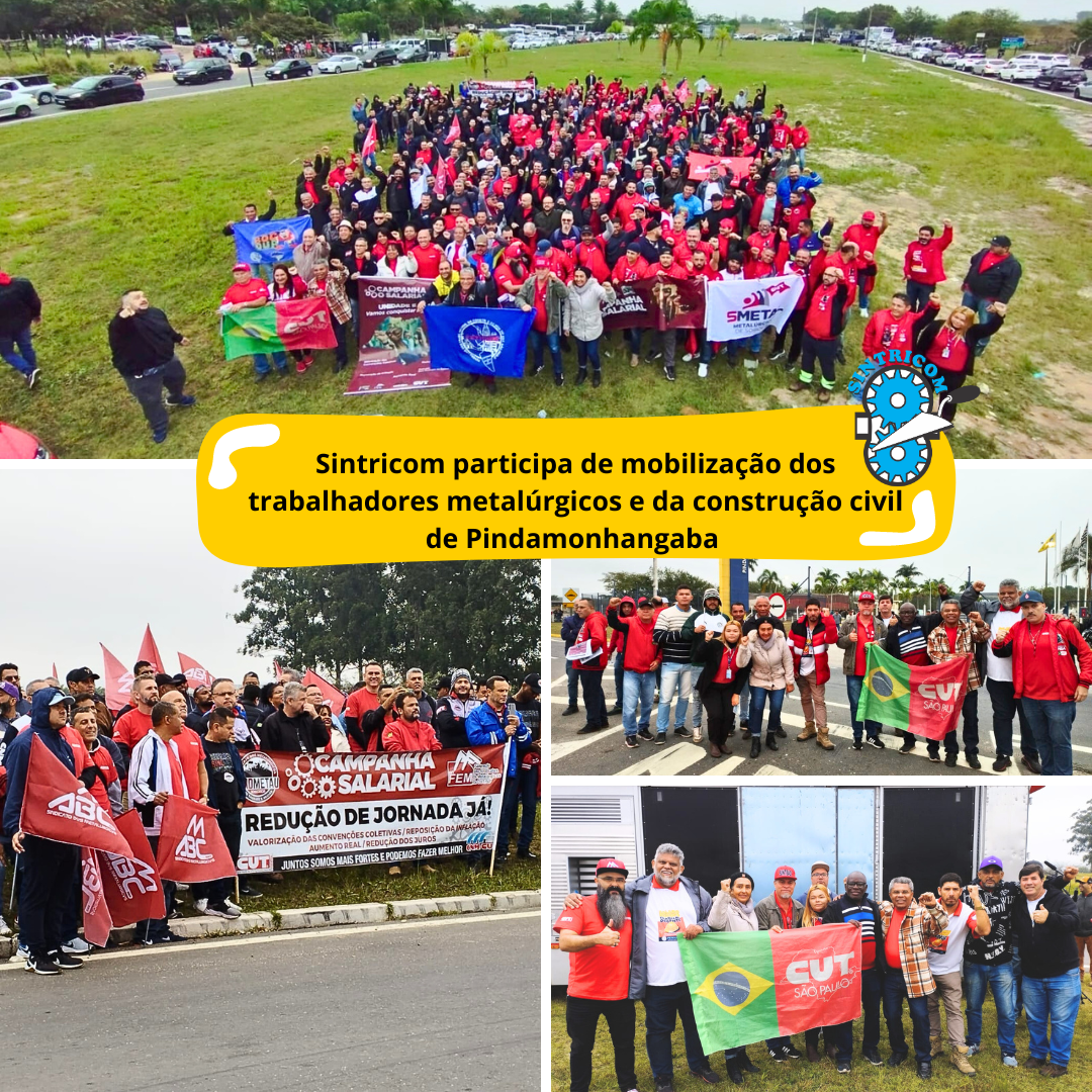 Sintricom participa de mobilização dos trabalhadores metalúrgicos e da construção civil de Pindamonhangaba