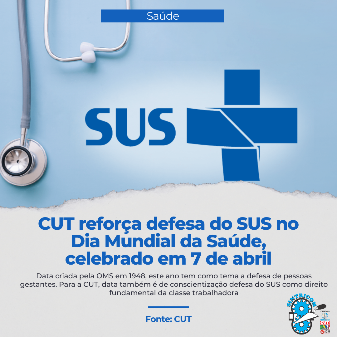 CUT reforça defesa do SUS no Dia Mundial da Saúde, celebrado em 7 de abril