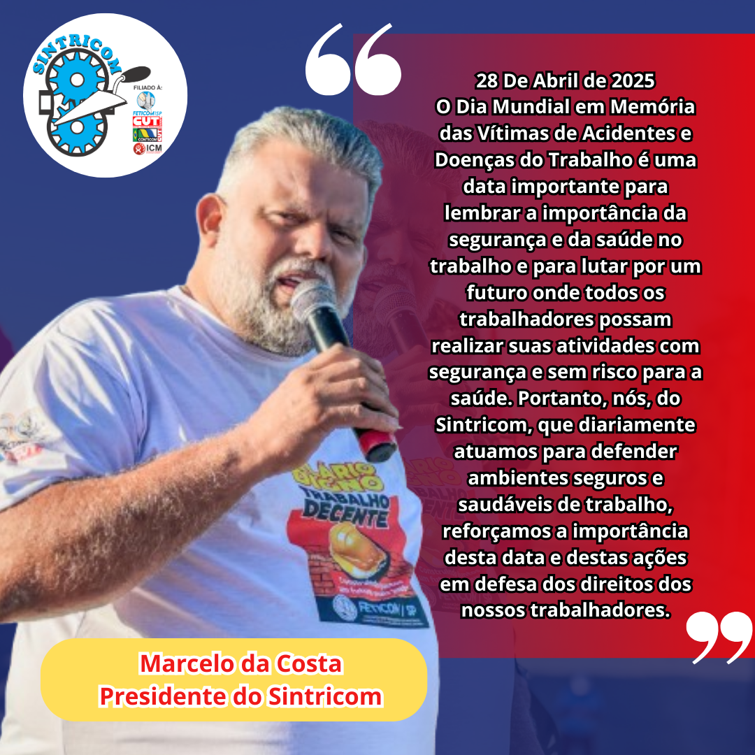 28 de abril, Dia Mundial em Memória às Vítimas de Acidentes e Doenças do Trabalho