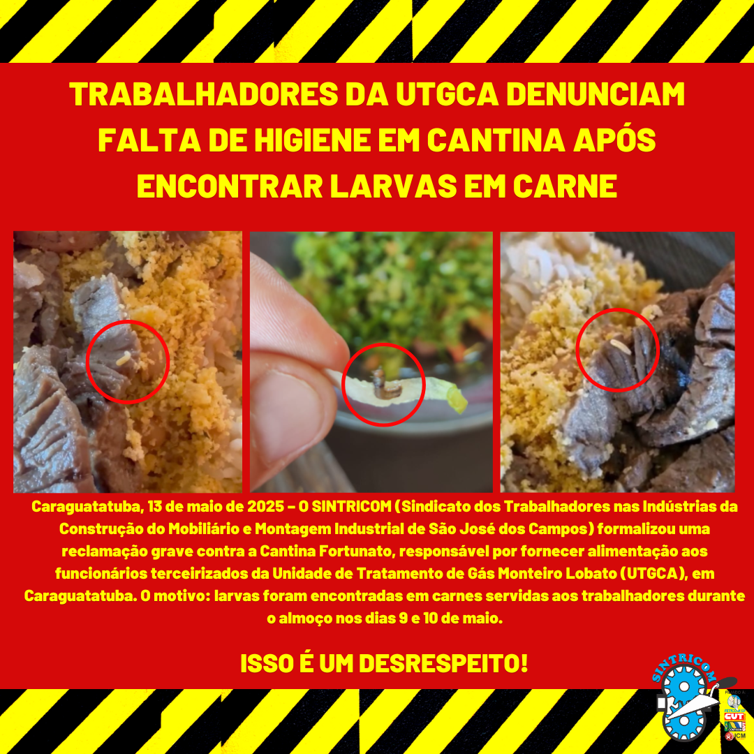 Trabalhadores da UTGCA denunciam falta de higiene em cantina após encontrar larvas em carne